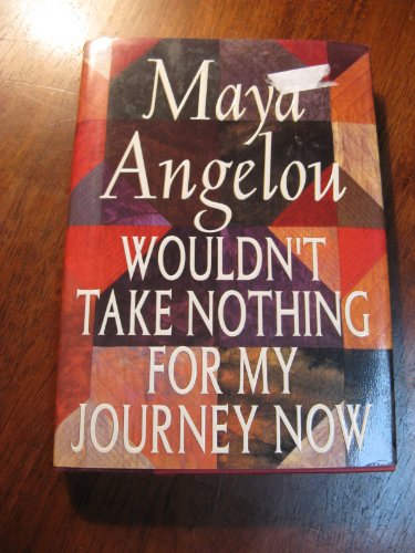 Imagen de archivo de Wouldn't Take Nothing for My Journey Now - FIRST EDITION a la venta por Half Price Books Inc.