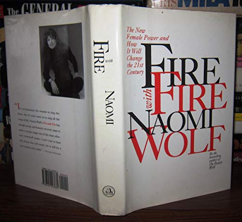 Imagen de archivo de Fire with Fire:: The New Female Power and How It Will Change the 21st Century a la venta por ThriftBooks-Dallas