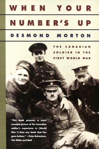 9780394223889: When Your Number's Up : The Canadian Soldier in the First World War