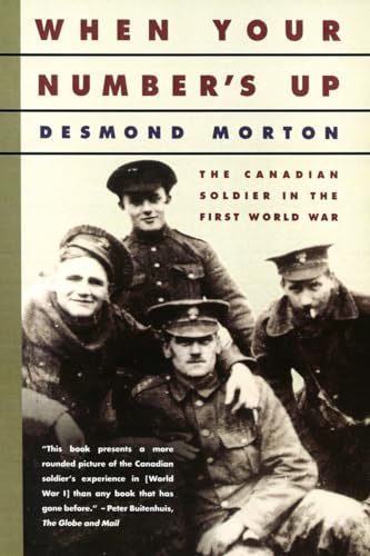 9780394223889: When Your Number's Up: The Canadian Soldier in the First World War