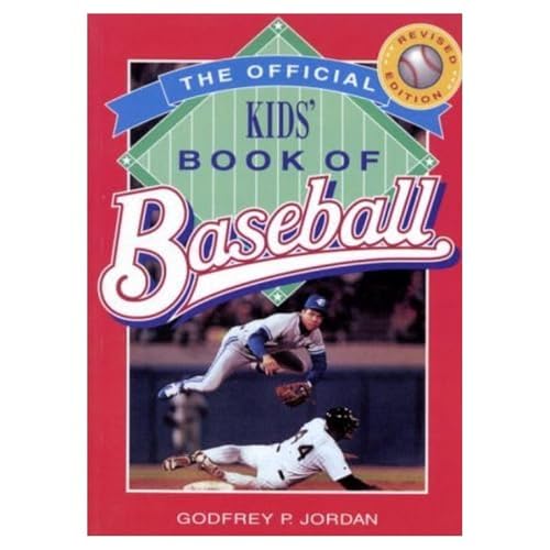 Stock image for The Official Kids' Book of Baseball, Revised Edition for sale by Alf Books