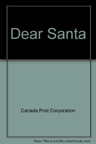 Imagen de archivo de Dear Santa : Children's Letters to the North Pole a la venta por Better World Books
