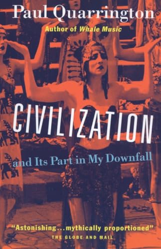 9780394224459: Civilization and Its Part in My Downfall