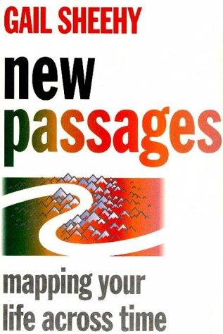 9780394224473: New Passages : Mapping Your Life Across Time