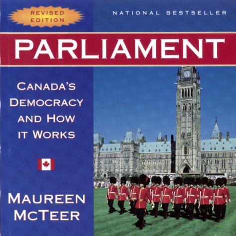 Beispielbild fr Parliament : Canadas Democracy And How It Works zum Verkauf von Red's Corner LLC