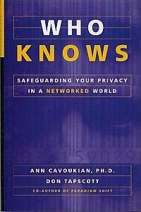 Stock image for Who Knows ? : Safeguarding Your Privacy in a Networked World for sale by Better World Books: West