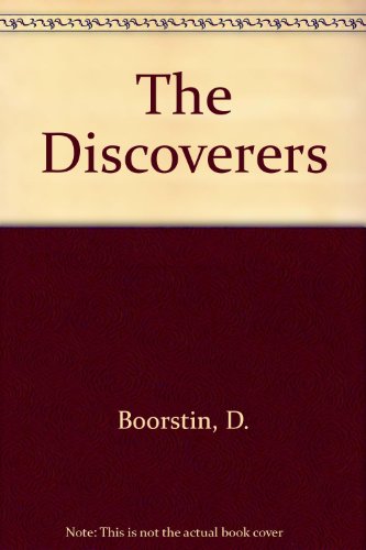 The Discoverers (9780394256337) by Daniel J. Boorstin