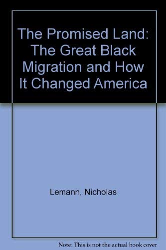 9780394269672: The Promised Land: The Great Black Migration and How It Changed America