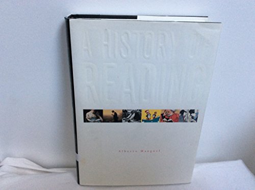 Beispielbild fr A History of Reading zum Verkauf von Better World Books