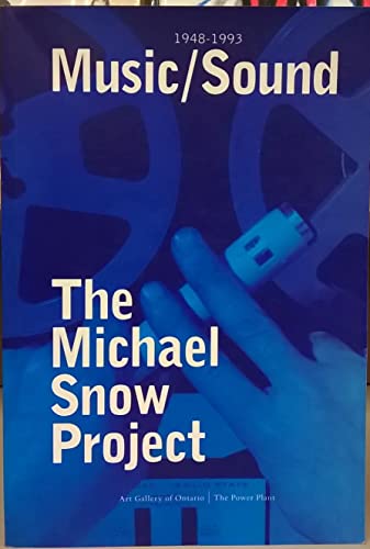 The Michael Snow Project: Music/Sound