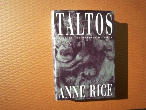 Stock image for Taltos: Lives of the Mayfair Witches for sale by Hawking Books