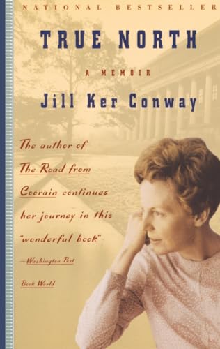 True North: A Memoir (9780394281209) by Conway, Jill Kerr