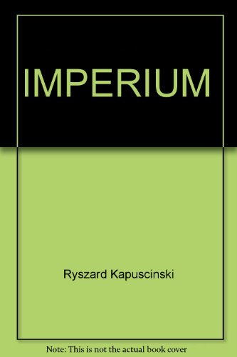 IMPERIUM (9780394281254) by Kapuscinski, Ryszard