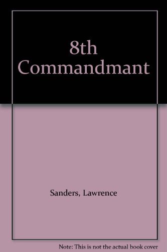 8th Commandmant (9780394298672) by Sanders, Lawrence