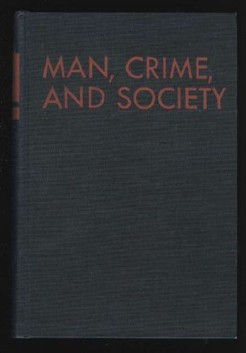 Beispielbild fr Man, Crime, and Society, zum Verkauf von Wonder Book