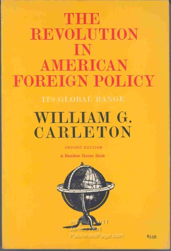 Imagen de archivo de The Revolution in American Foreign Policy, Its Global Range a la venta por ThriftBooks-Atlanta