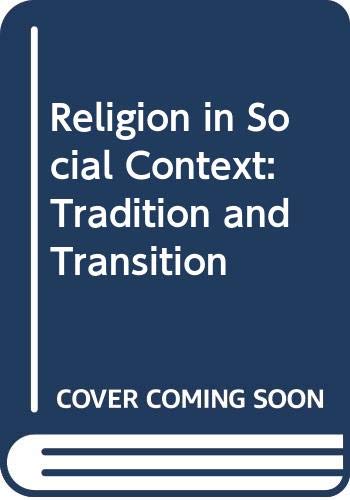 Beispielbild fr Religion in Social Context: Tradition and Transition zum Verkauf von Kennys Bookshop and Art Galleries Ltd.