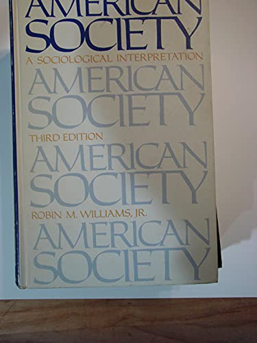 Beispielbild fr American Society: A Sociological Interpretation, zum Verkauf von Better World Books