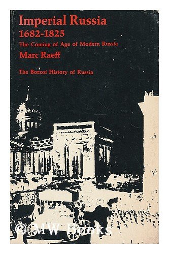 Beispielbild fr Imperial Russia 1682-1825;: The coming of age of modern Russia (Borzoi history of Russia) zum Verkauf von Wonder Book