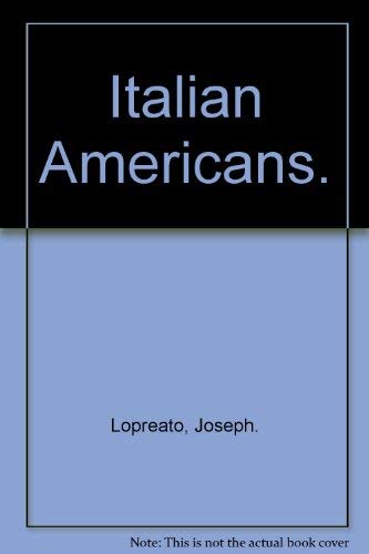 9780394303741: Italian Americans.