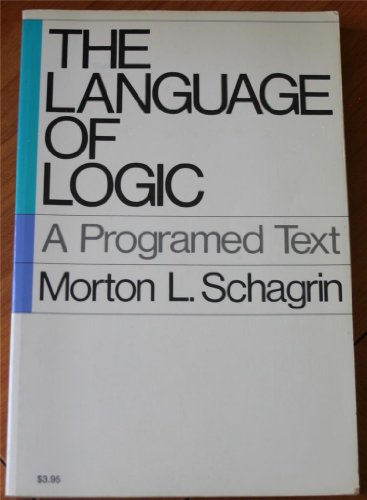 Beispielbild fr The language of logic;: A programed text zum Verkauf von Better World Books