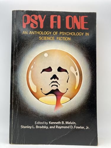 Beispielbild fr Psy Fi One : An Anthology of Psychology in Science Fiction zum Verkauf von Better World Books