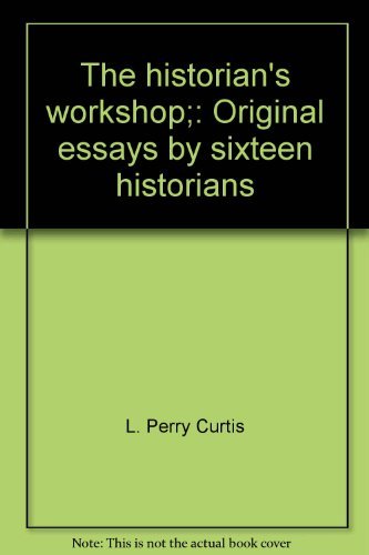 Beispielbild fr The historian's workshop;: Original essays by sixteen historians zum Verkauf von ThriftBooks-Dallas