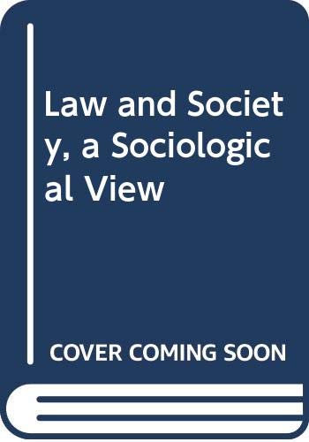 Beispielbild fr Law and Society : A Sociological View zum Verkauf von Better World Books