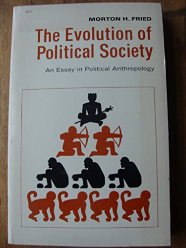 Imagen de archivo de The Evolution of Political Society: An Essay in Political Anthropology a la venta por ThriftBooks-Dallas