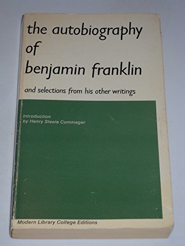 Imagen de archivo de The Autobiography of Benjamin Franklin & Selections from His Other Writings a la venta por Wonder Book