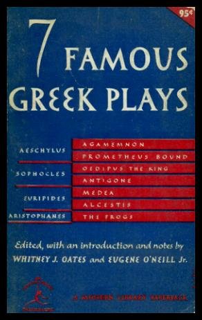 Imagen de archivo de Seven Famous Greek Plays: Prometheus Bound, Agamemnon, Oedipus the King, Antigone, Alcestis, Medea, The Frogs a la venta por Robinson Street Books, IOBA