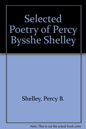 Stock image for Selected Poetry and Prose of Shelley for sale by UHR Books