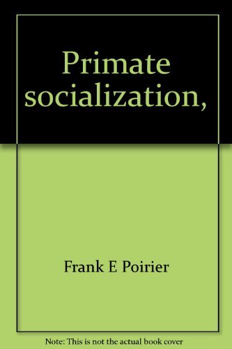 Beispielbild fr Primate Socialization zum Verkauf von Better World Books