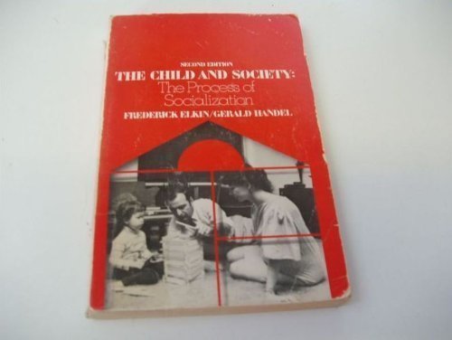 9780394311920: The Child and Society: The Process of Socialization, 2nd Edition