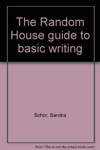 Stock image for The Random House Guide to Basic Writing for sale by Better World Books