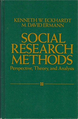 Social Research Methods Perspective, Theory, and Analysis