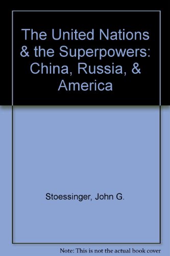 Imagen de archivo de The United Nations & the superpowers: China, Russia & America a la venta por Wonder Book