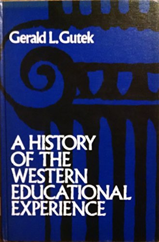 Stock image for A history of the Western educational experience for sale by ThriftBooks-Atlanta