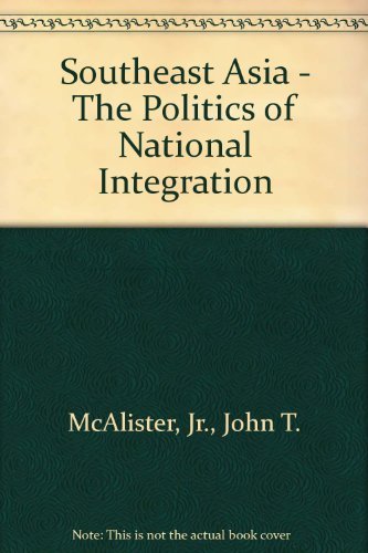 Stock image for Southeast Asia:the Politics of National Integration: The Politics of National Integration for sale by The Red Onion Bookshoppe