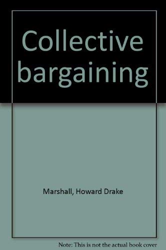 Imagen de archivo de COLLECTIVE BARGAINING a la venta por Gian Luigi Fine Books