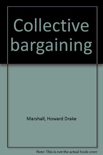Stock image for COLLECTIVE BARGAINING for sale by Gian Luigi Fine Books
