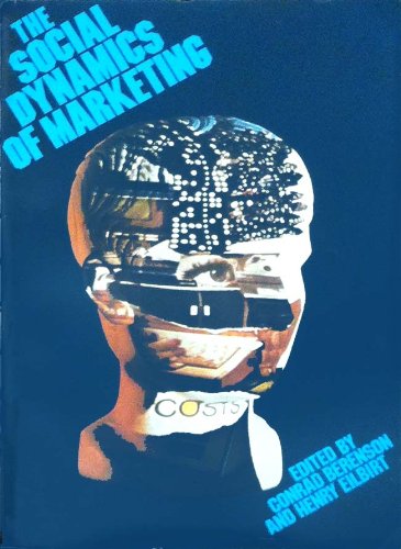 Stock image for The Social Dynamics of Marketing for sale by Better World Books