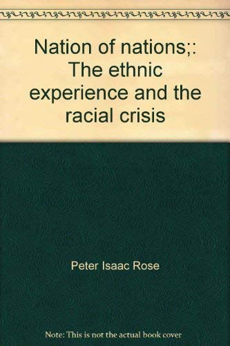 Stock image for Nation of nations;: The ethnic experience and the racial crisis for sale by SecondSale