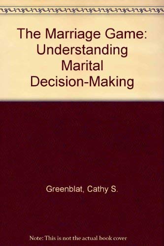 Stock image for The marriage game;: Understanding marital decision-making for sale by SatelliteBooks