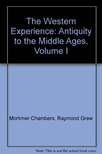 9780394317335: The Western Experience: Antiquity to the Middle Ages, Volume I