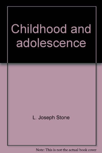 Childhood and adolescence: Instructor's manual (9780394317458) by Stone, L. Joseph