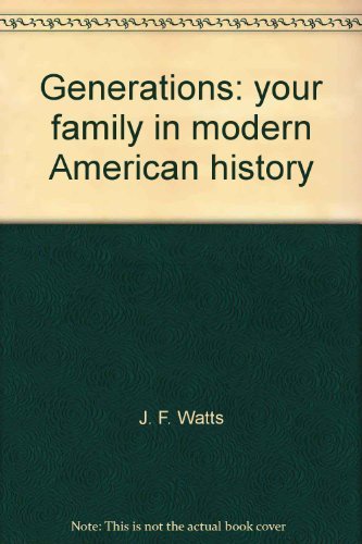 9780394317526: Title: Generations your family in modern American history