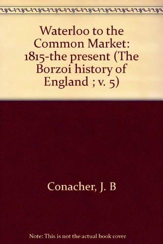 Immagine stock per Title: Waterloo to the Common Market 1815the present The