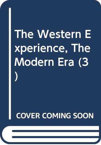 9780394318073: The Western Experience, The Modern Era (3)
