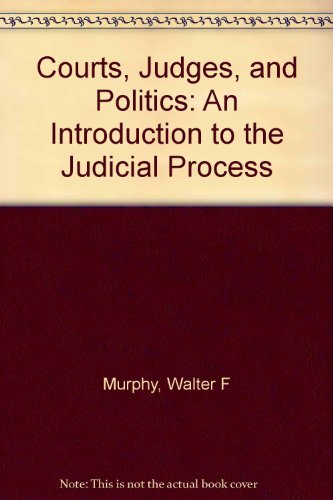 9780394318097: Courts, Judges, and Politics: An Introduction to the Judicial Process